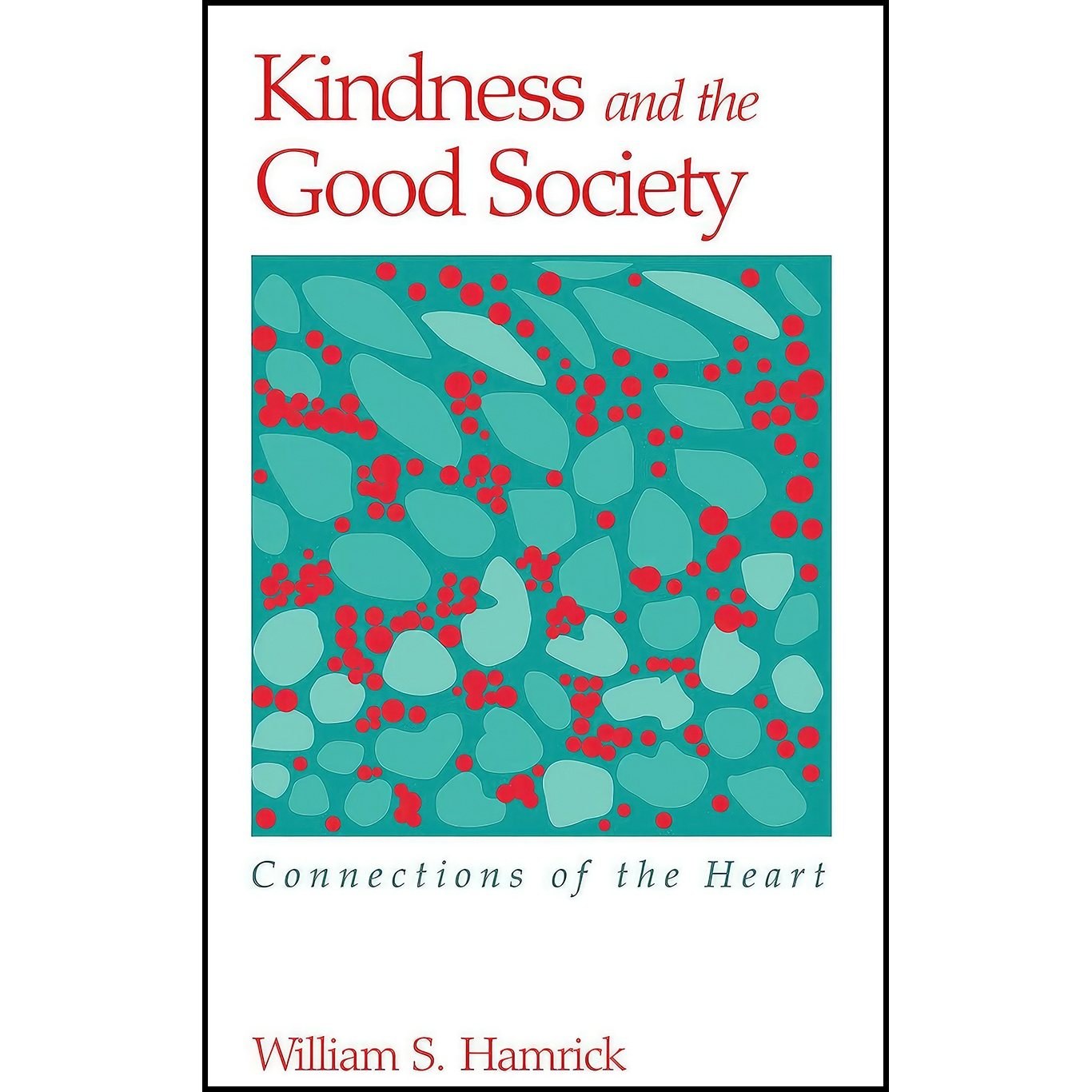 کتاب زبان اصلی Kindness and the Good Society اثر William S Hamrick