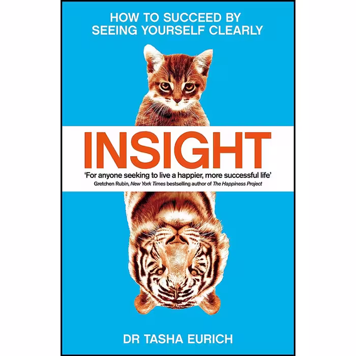 کتاب زبان اصلی Insight اثر Tasha Eurich انتشارات Pan