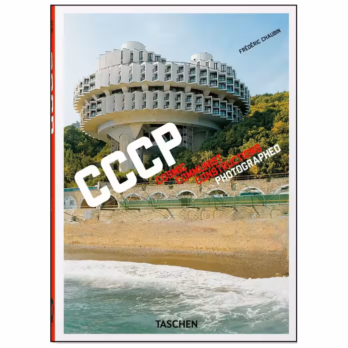 کتاب Frederic Chaubin. CCCP. Cosmic Communist Constructions Photographed. 40th E