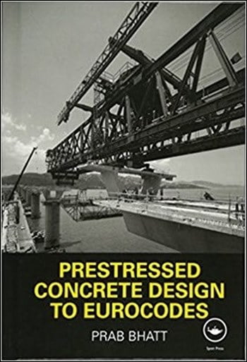  دانلود کتاب Bhatt P., Prestressed Concrete Design to Eurocodes, 2011 - دانلود کتاب های دانشگاهی