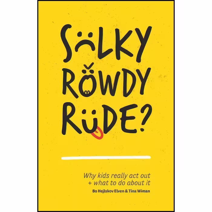 کتاب زبان اصلی Sulky Rowdy Rude اثر Bo Hejlskov Elven