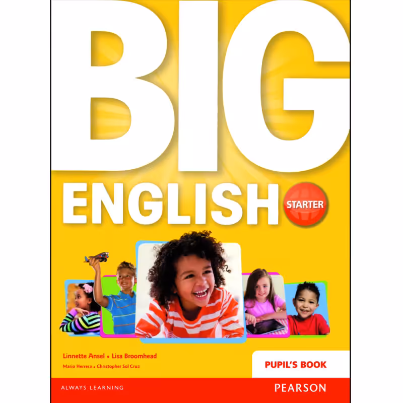 کتاب Big English Starter اثر Linnette Ansel and Lisa Broomhead انتشارات Pearson