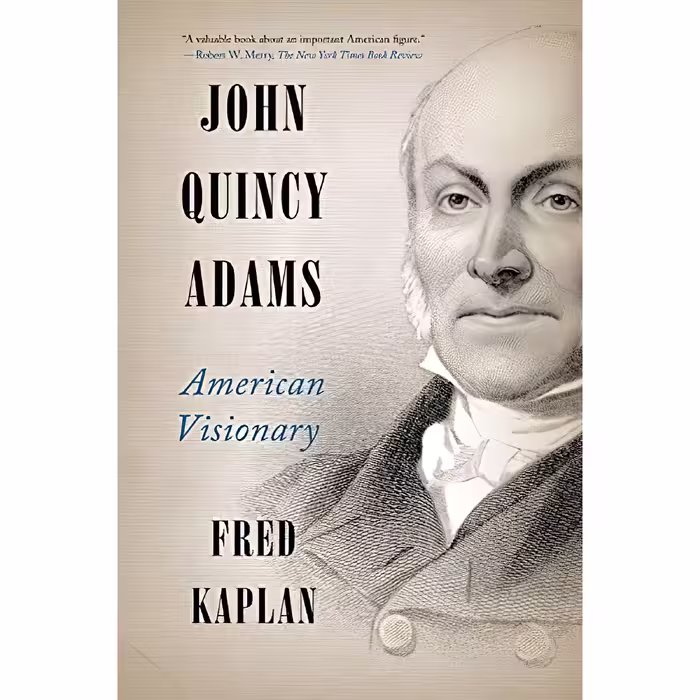 کتاب زبان اصلی John Quincy Adams اثر Fred Kaplan انتشارات Harper Perennial