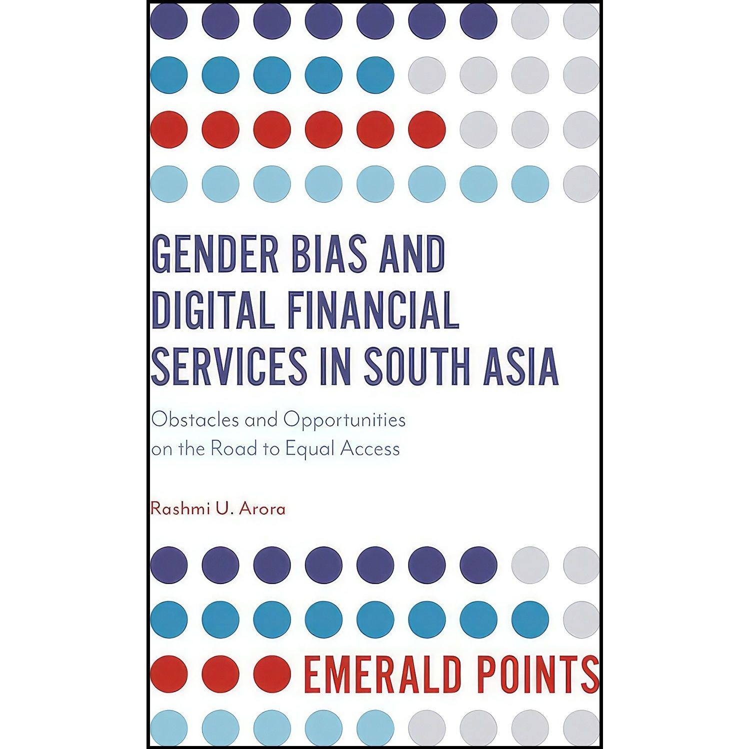 کتاب زبان اصلی Gender Bias and Digital Financial Services in South Asia