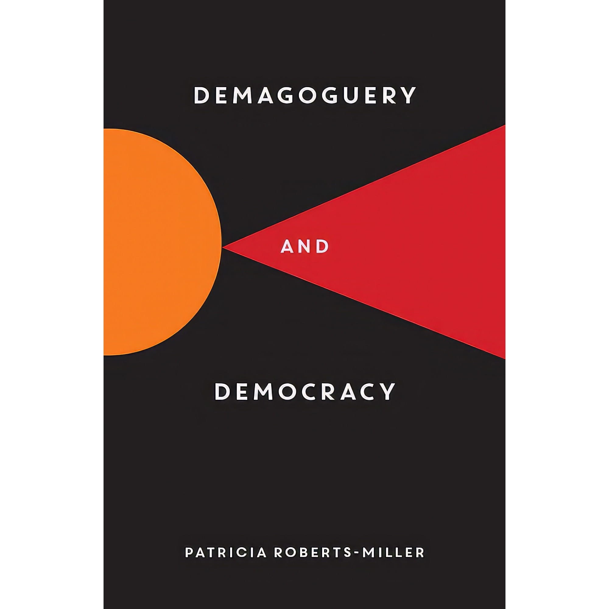 کتاب زبان اصلی Demagoguery and Democracy اثر Patricia RobertsMiller