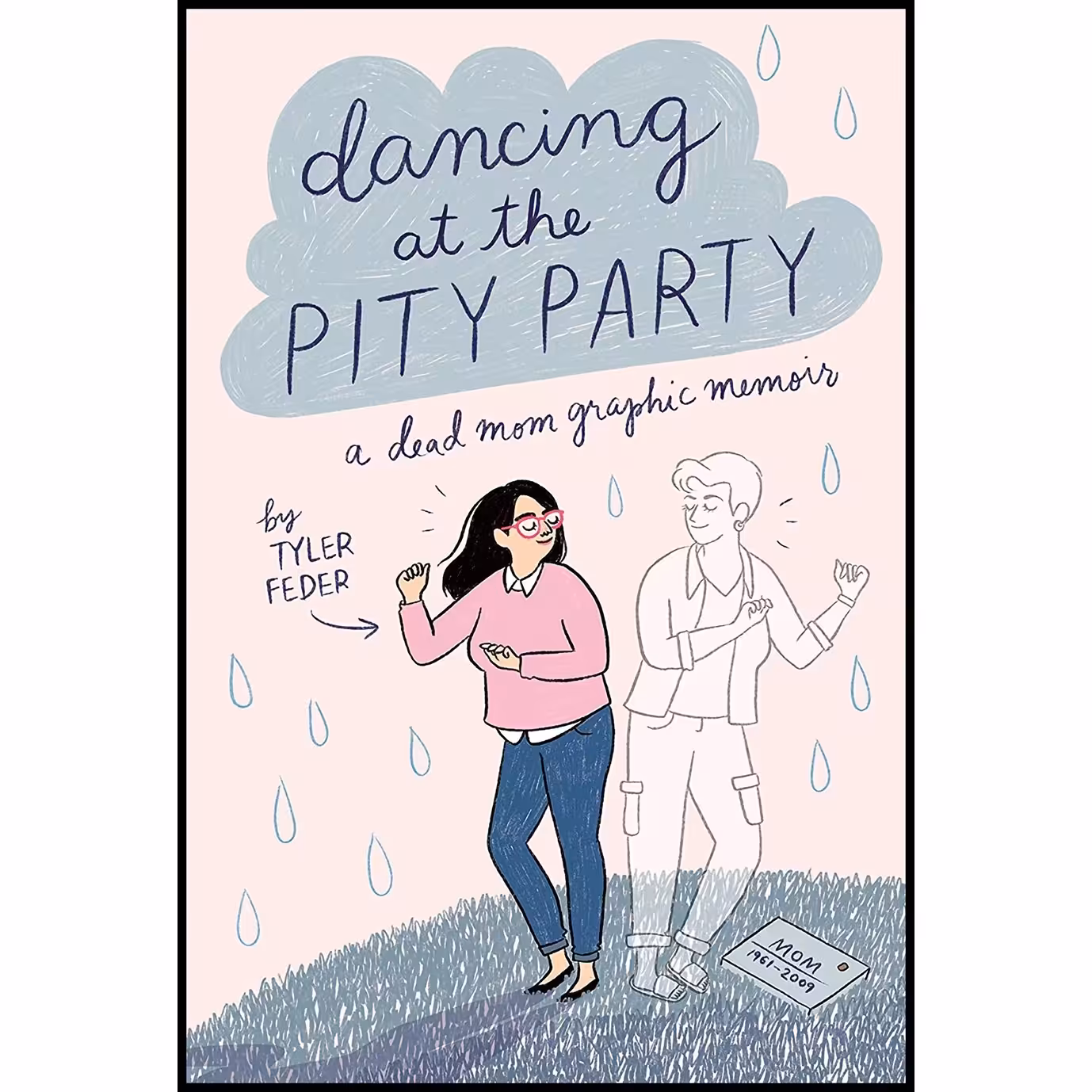 کتاب زبان اصلی Dancing at the Pity Party اثر Tyler Feder