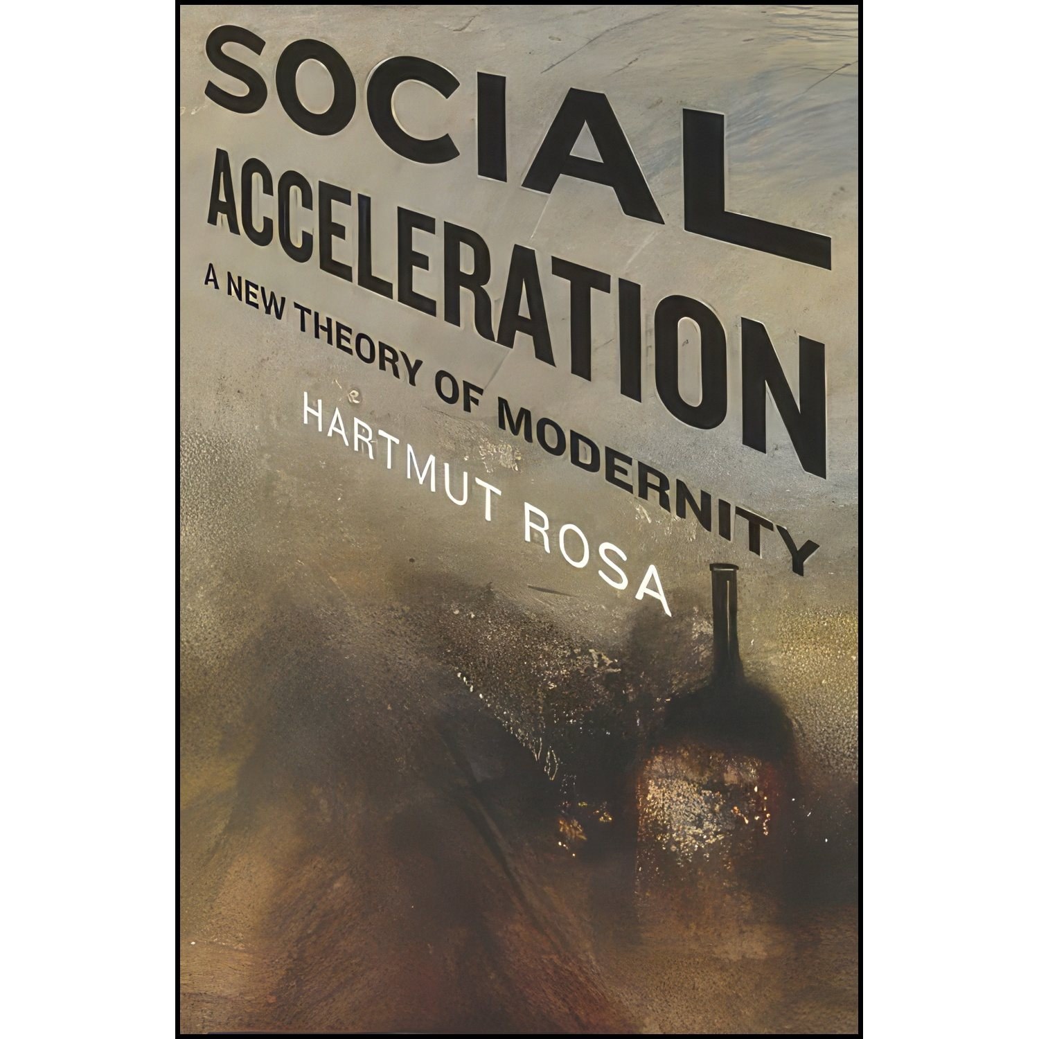کتاب زبان اصلی Social Acceleration اثر Hartmut Rosa and Jonathan TrejoMathys