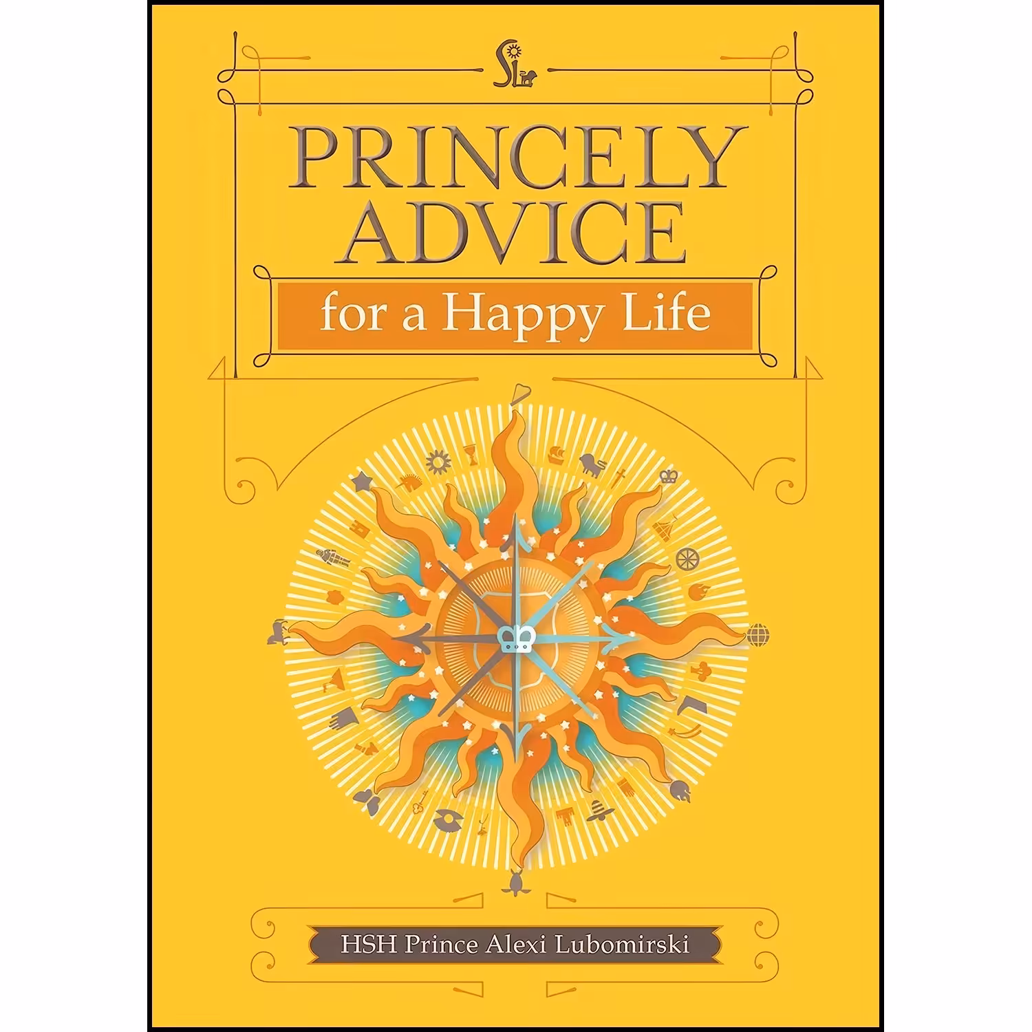 کتاب زبان اصلی Princely Advice for a Happy Life اثر Alexi Lubomirski