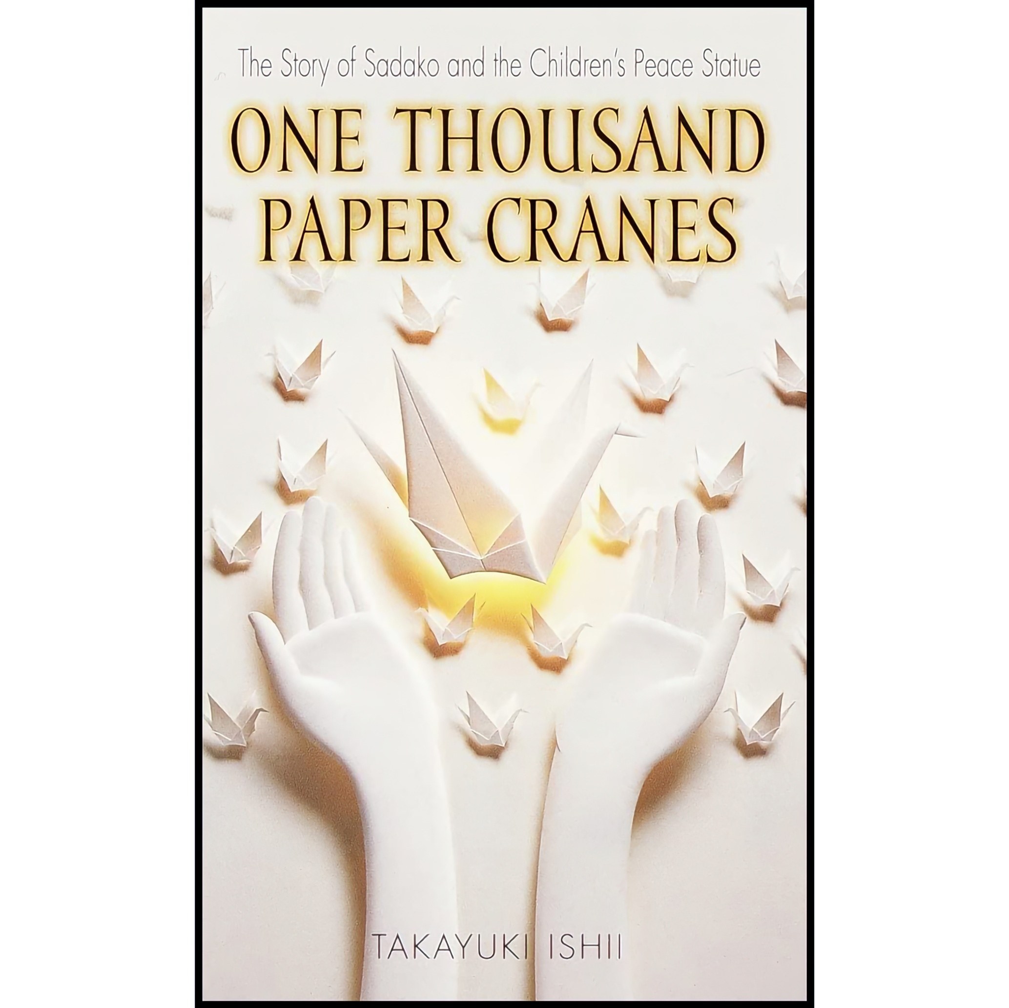 کتاب زبان اصلی One Thousand Paper Cranes اثر Takayuki Isii and Ishii Takayuki