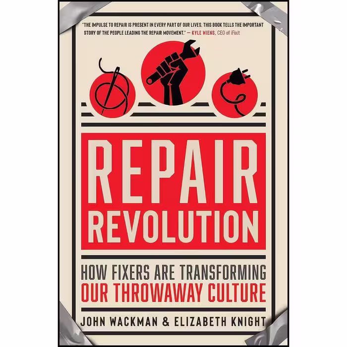 کتاب زبان اصلی Repair Revolution اثر John Wackman and Elizabeth Knight