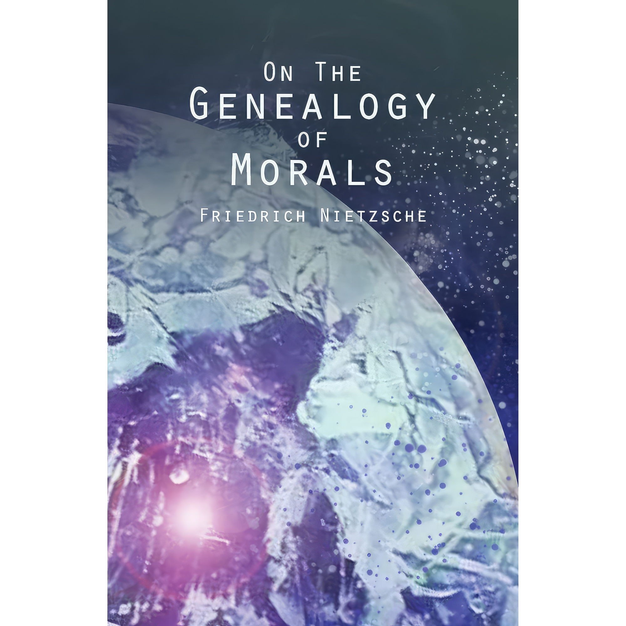 کتاب زبان اصلی On the Genealogy of Morals اثر Friedrich Nietzsche