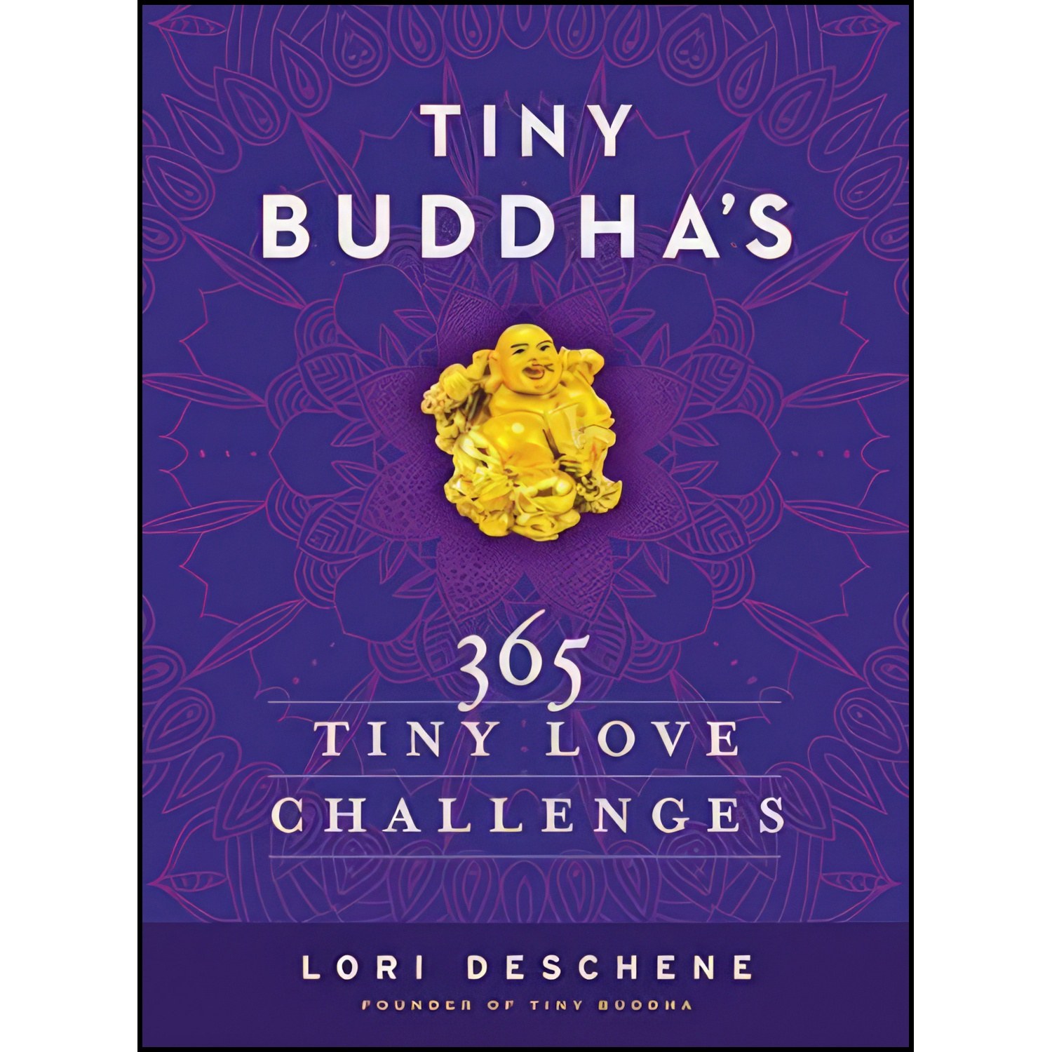 کتاب زبان اصلی Tiny Buddhas Tiny Love Challenges اثر Lori Deschene