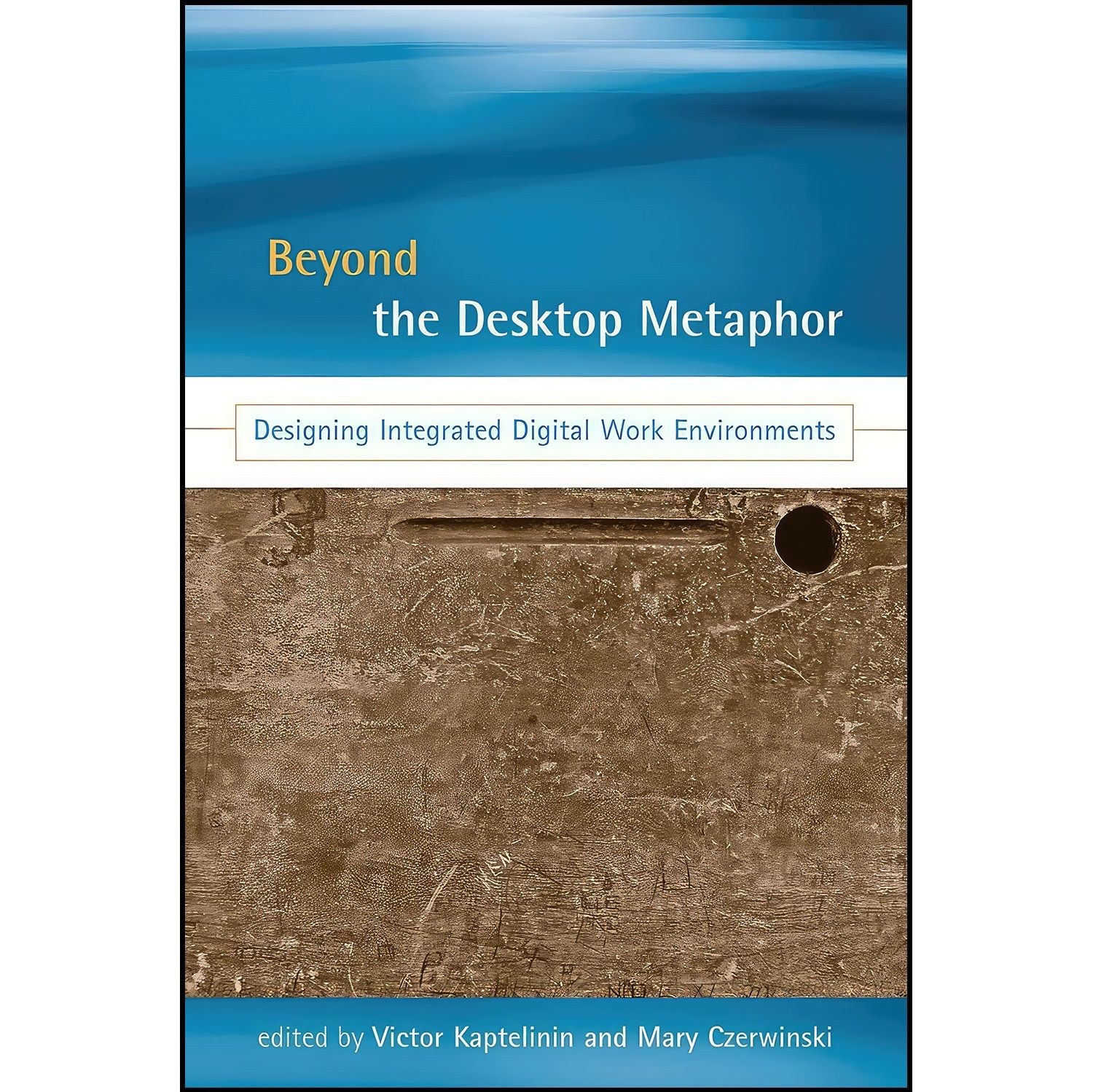 کتاب زبان اصلی Beyond the Desktop Metaphor اثر جمعی از نویسندگان