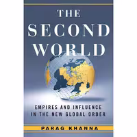 کتاب زبان اصلی The Second World اثر Parag Khanna انتشارات Random House