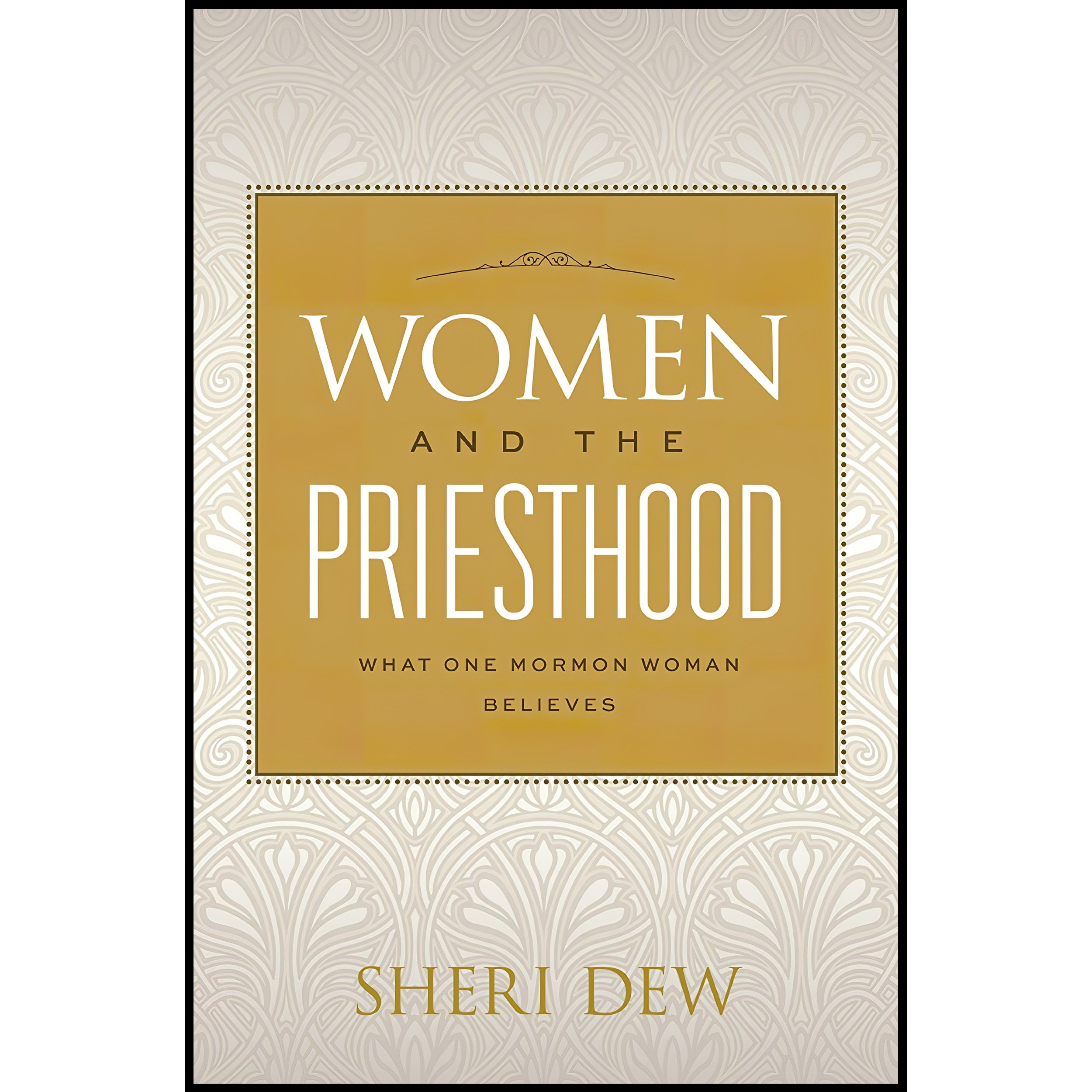 کتاب زبان اصلی Women and the Priesthood اثر Sheri L Dew