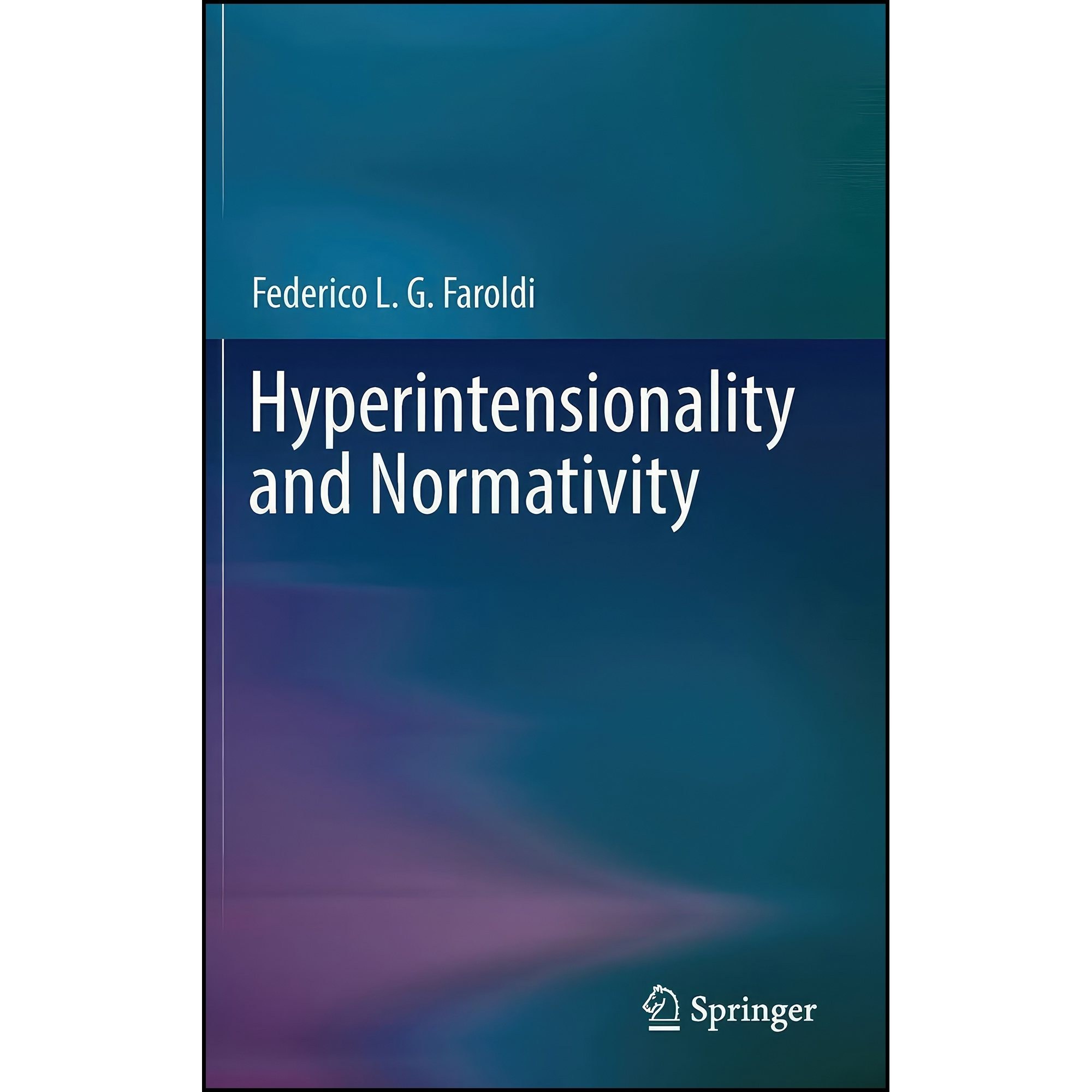 کتاب زبان اصلی Hyperintensionality and Normativity اثر Federico L G Faroldi