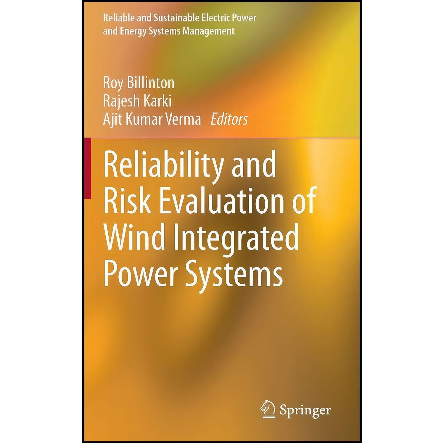 کتاب زبان اصلی Reliability and Risk Evaluation of Wind Integrated Power Systems