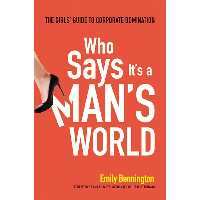 کتاب زبان اصلی Who Says Its a Mans World اثر Emily Bennington انتشارات AMACOM