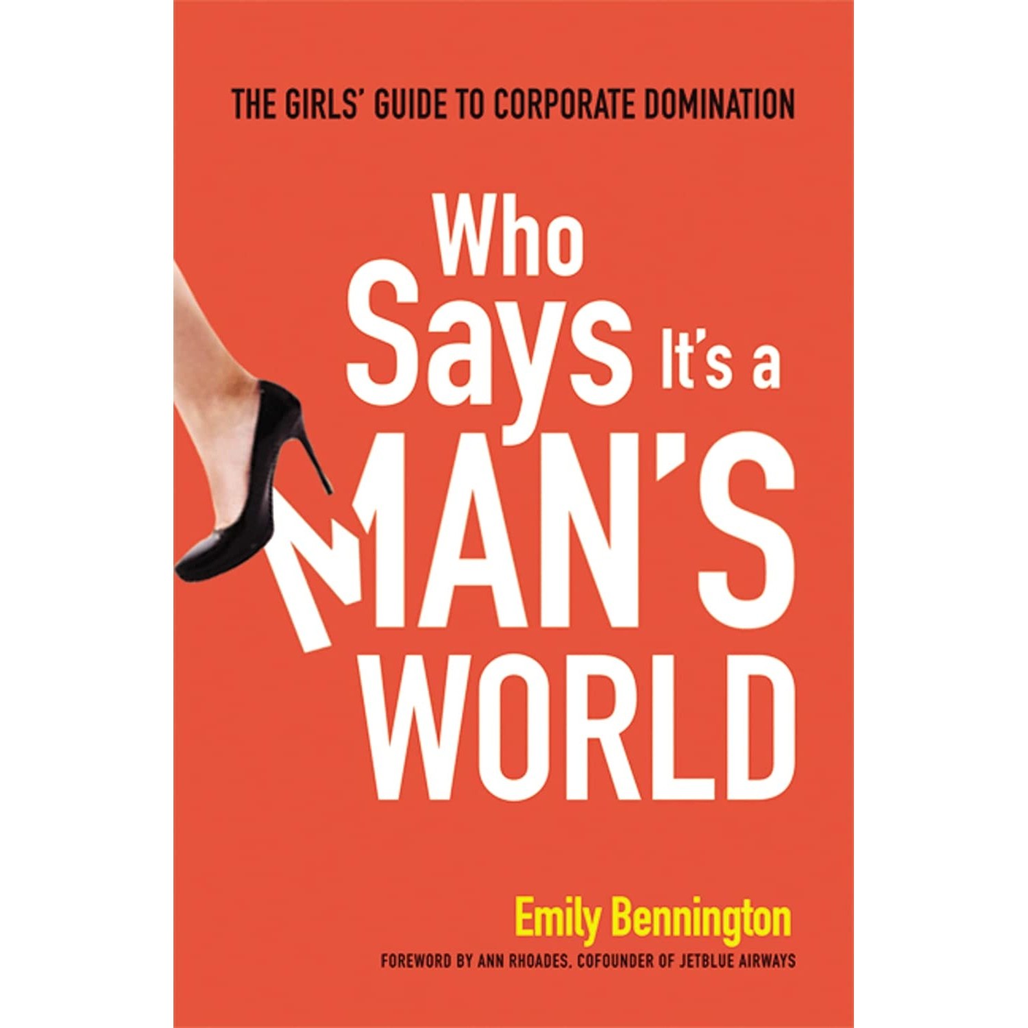 کتاب زبان اصلی Who Says Its a Mans World اثر Emily Bennington انتشارات AMACOM