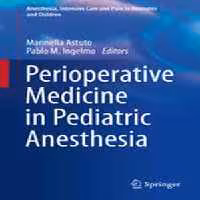 [PDF] دانلود کتاب Perioperative Medicine In Pediatric Anesthesia, 2016