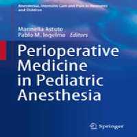 [PDF] دانلود کتاب Perioperative Medicine In Pediatric Anesthesia, 2016