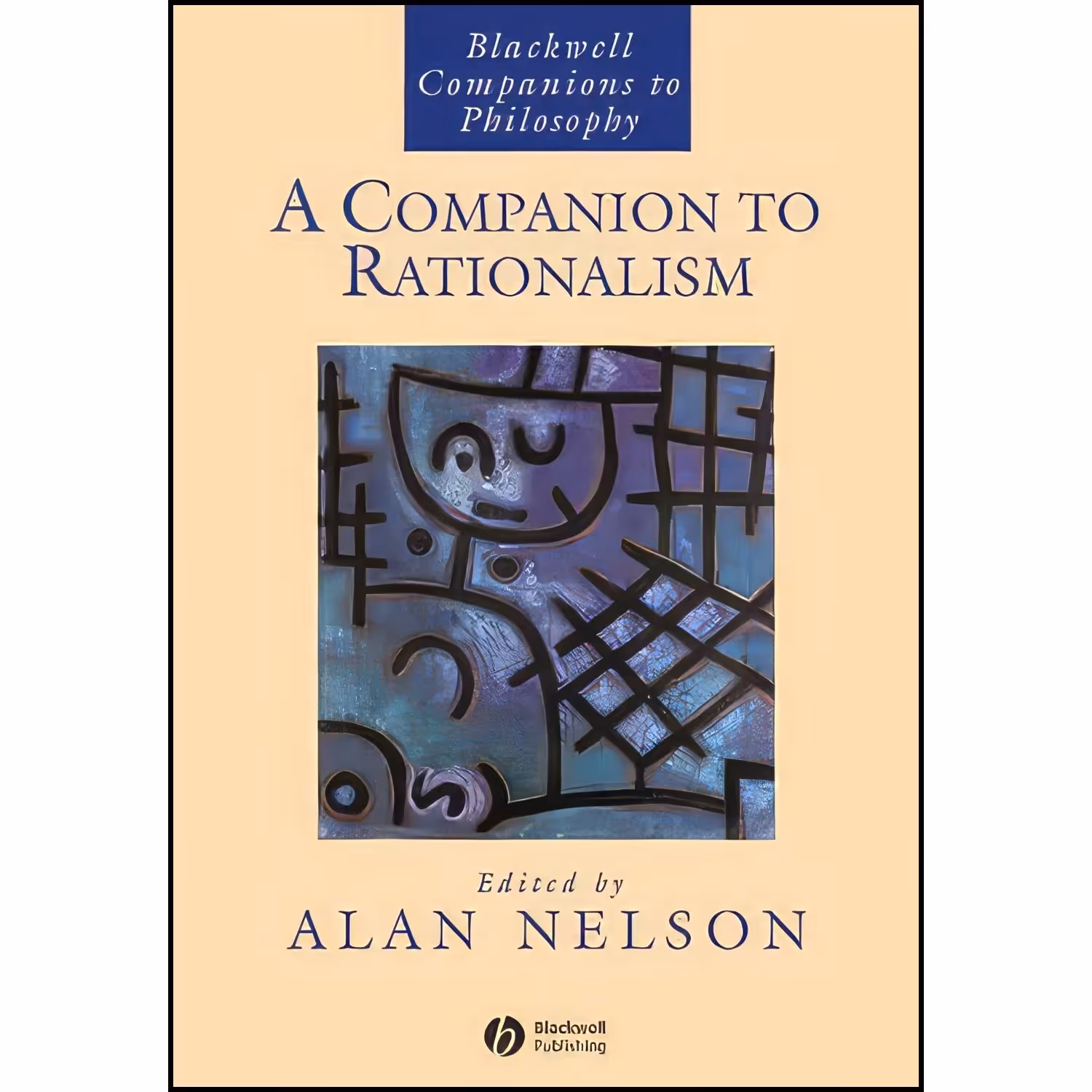 کتاب زبان اصلی A Companion to Rationalism  اثر Alan Nelson
