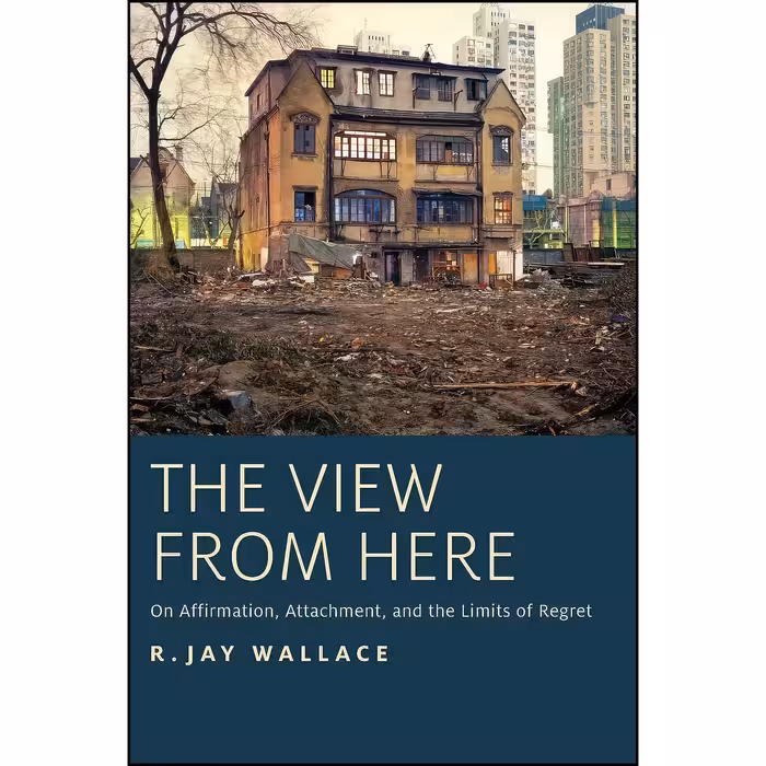 کتاب زبان اصلی The View from Here اثر R Jay Wallace