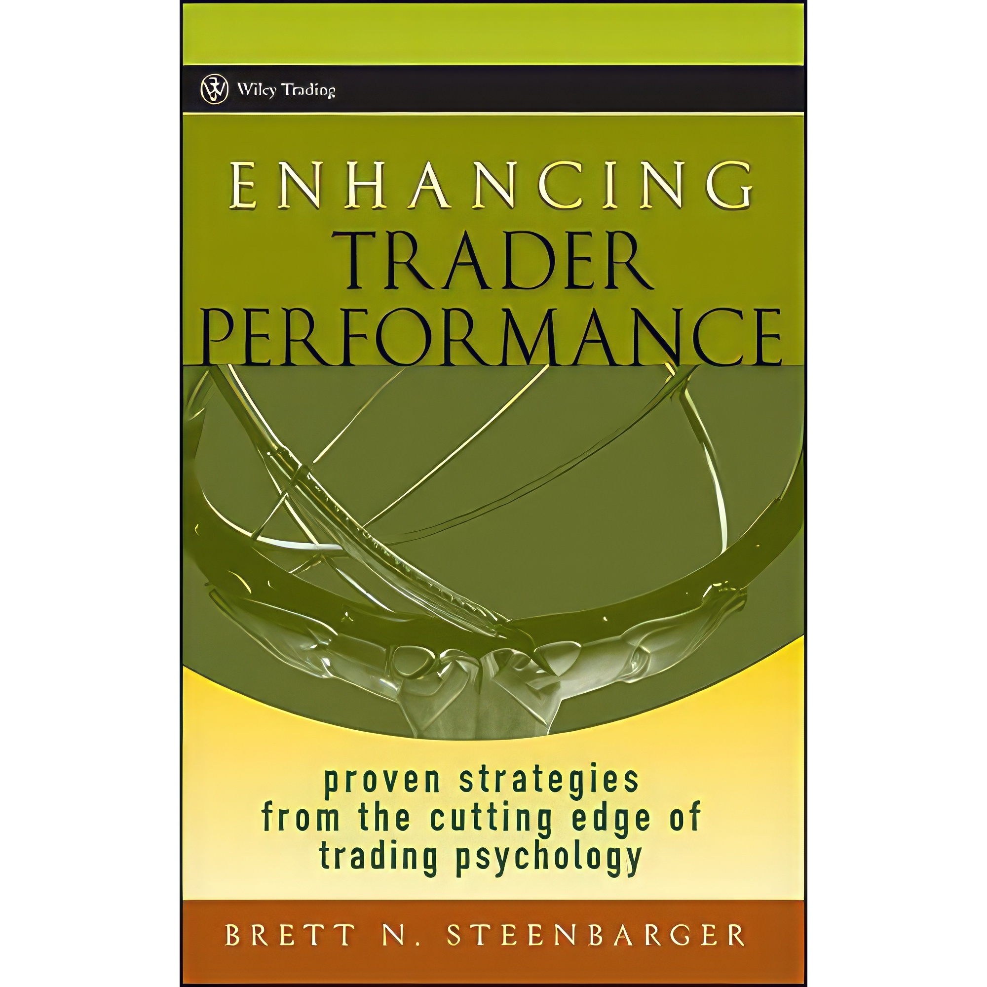 کتاب زبان اصلی Enhancing Trader Performance اثر Brett N Steenbarger