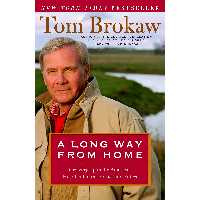 کتاب زبان اصلی A Long Way from Home اثر Tom Brokaw انتشارات Random House Trade
