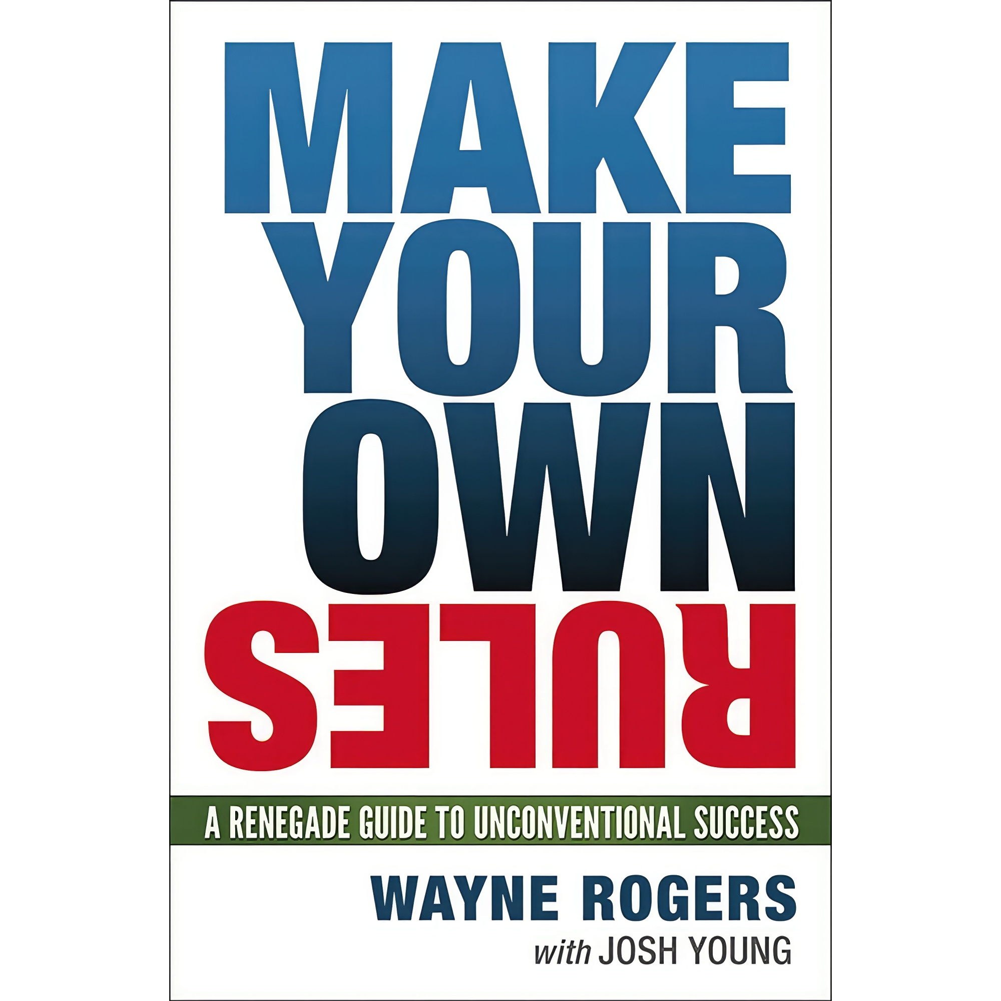 کتاب زبان اصلی Make Your Own Rules اثر Josh Young and Wayne Rogers
