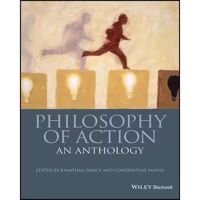 کتاب زبان اصلی Philosophy of Action اثر Jonathan Dancy and Constantine Sandis