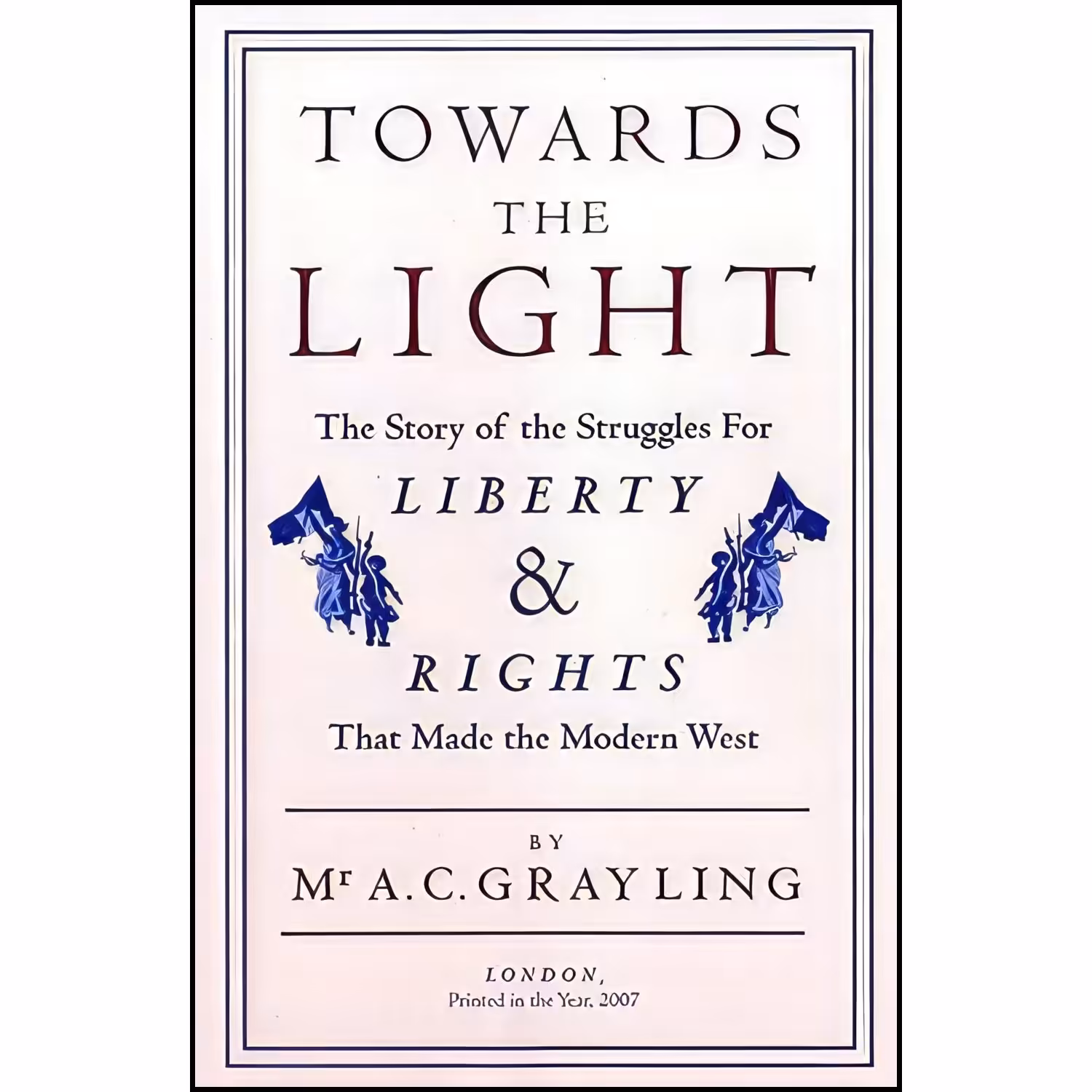 کتاب زبان اصلی Towards the Light اثر A C Grayling