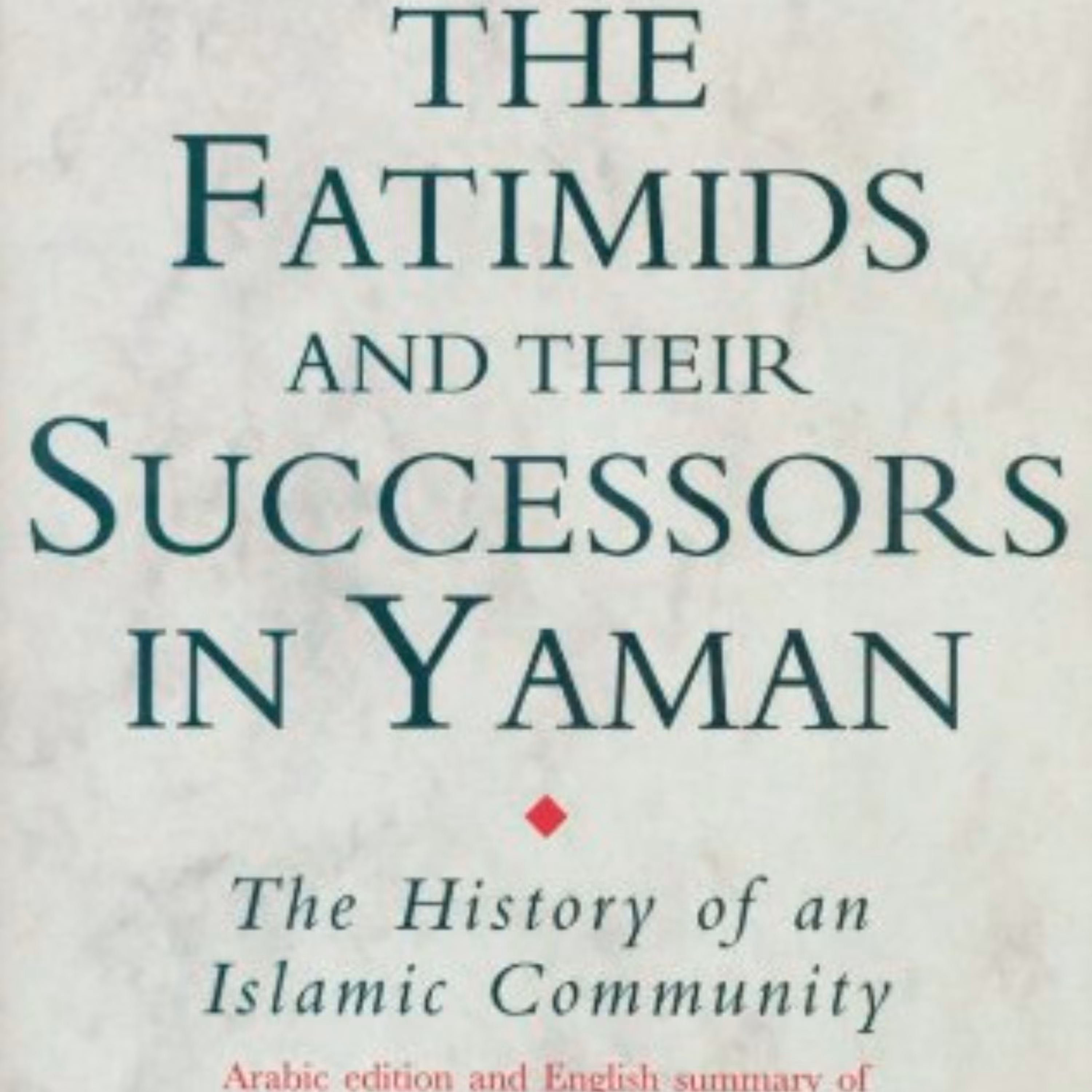 کتاب The Fatimids and Their Successors in Yaman