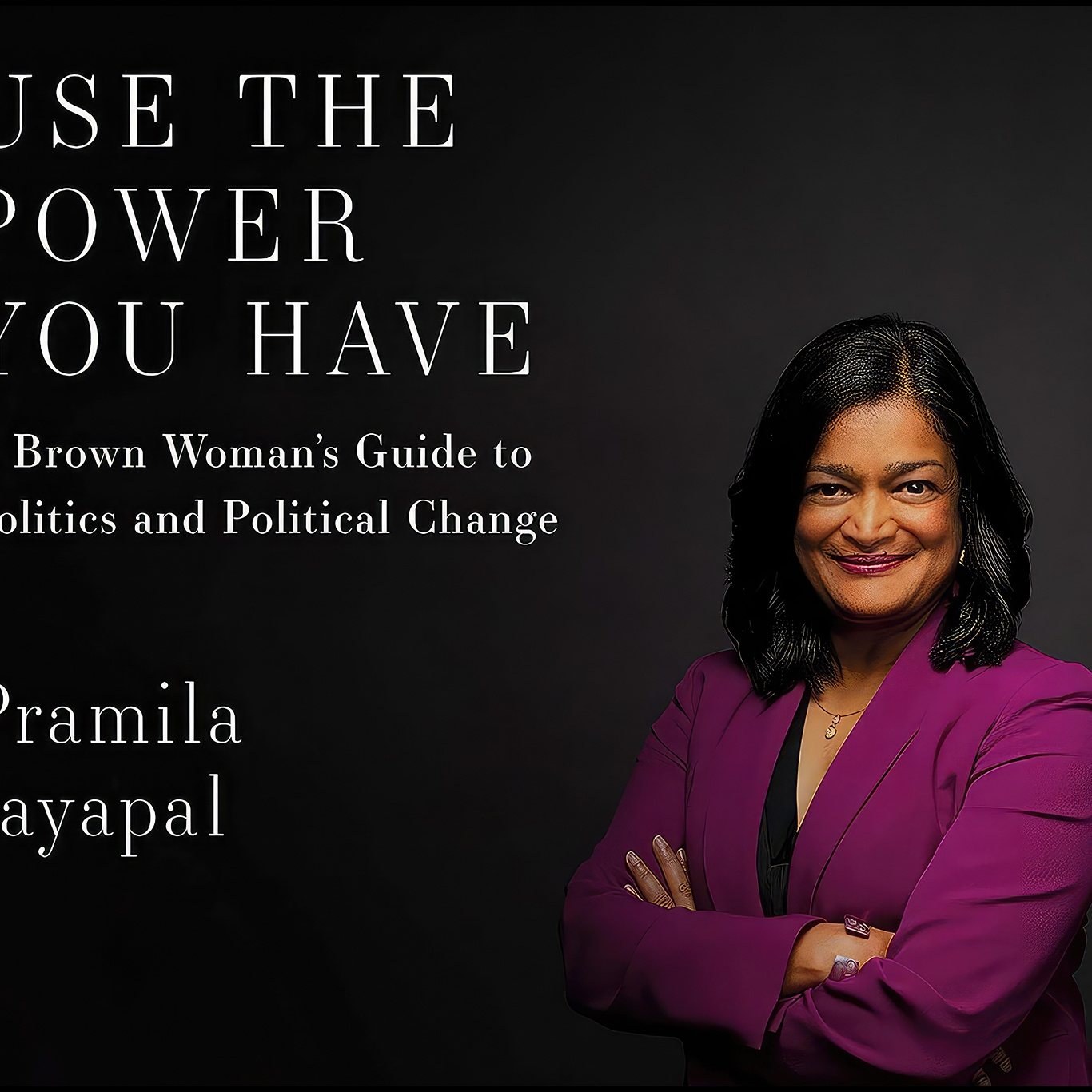 کتاب زبان اصلی Use the Power You Have اثر Pramila Jayapal