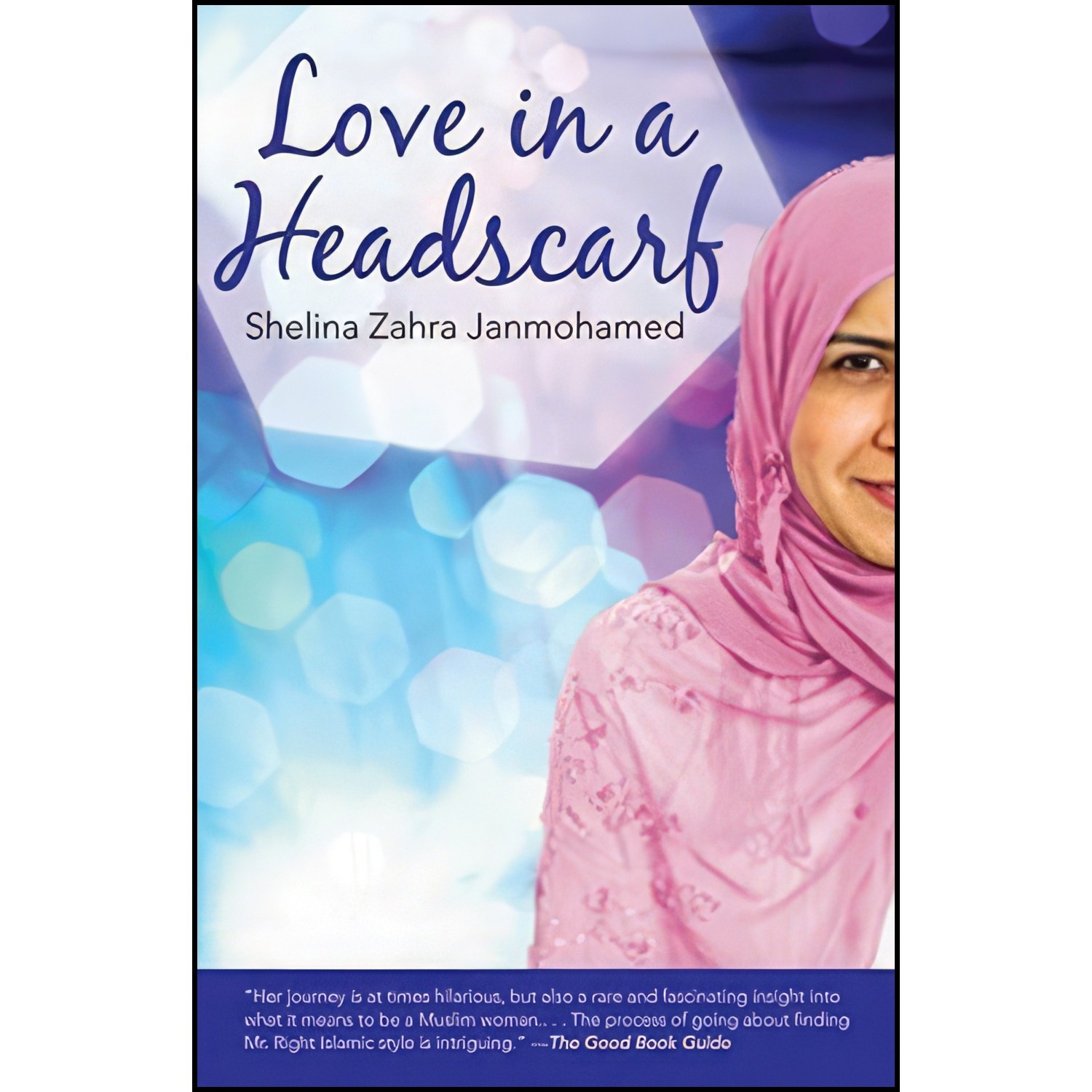 کتاب زبان اصلی Love in a Headscarf اثر Shelina Zahra Janmohamed