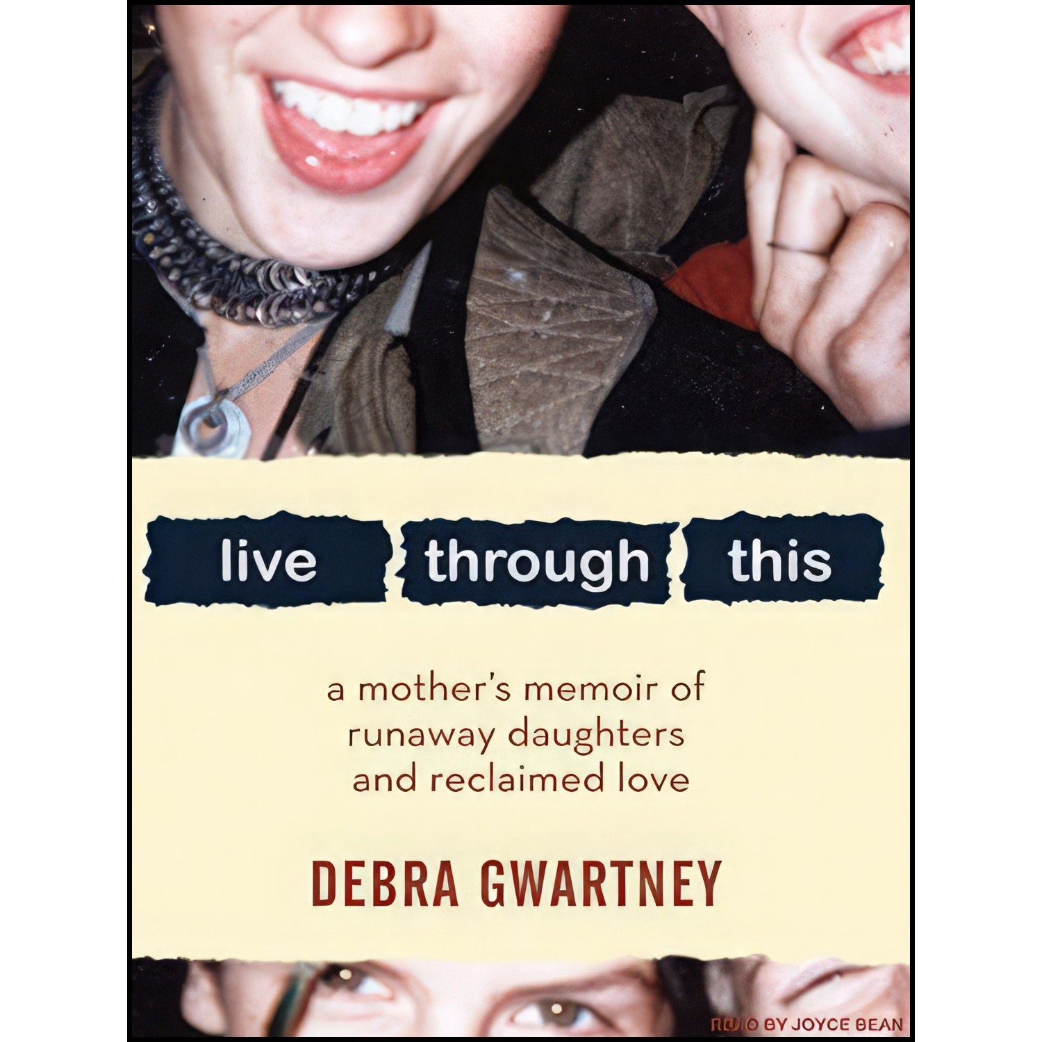 کتاب زبان اصلی Live Through This اثر Debra Gwartney and Joyce Bean