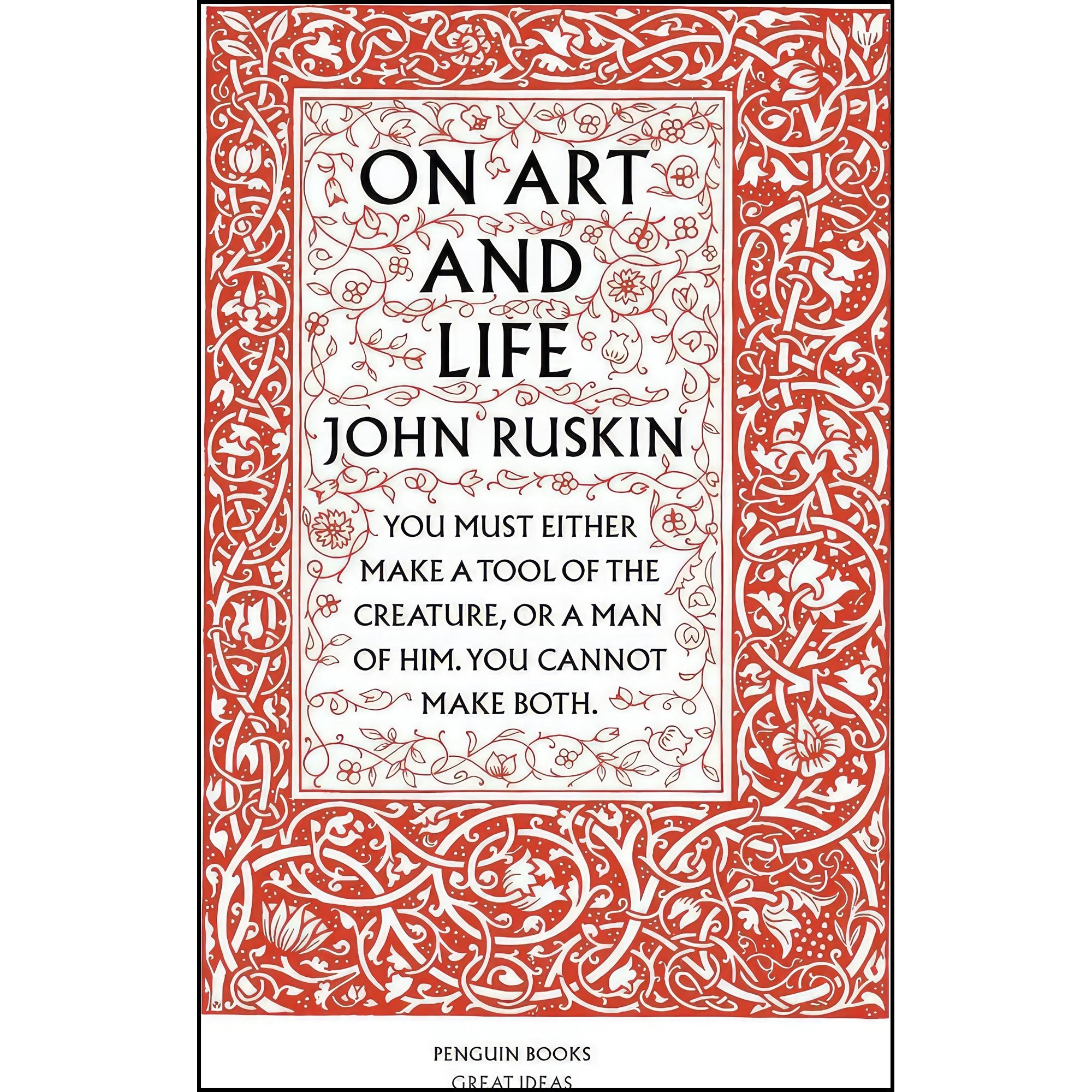 کتاب زبان اصلی Great Ideas On Art and Life اثر John Ruskin انتشارات Penguin UK