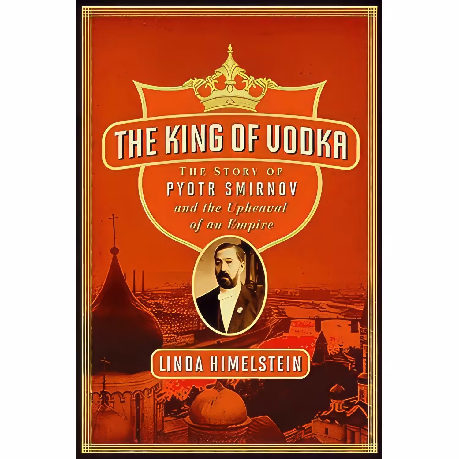 کتاب زبان اصلی The King of Vodka اثر Linda Himelstein انتشارات Harper Business