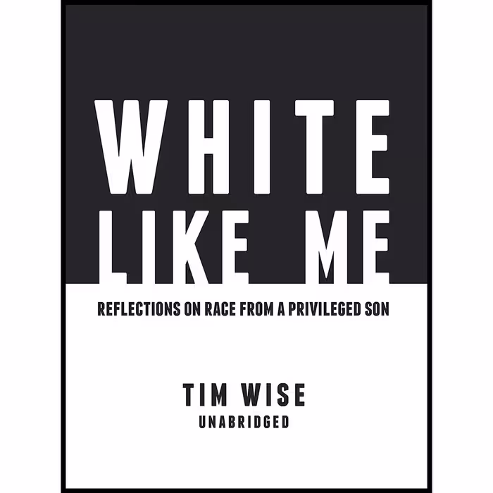 کتاب زبان اصلی White Like Me اثر Tim J Wise