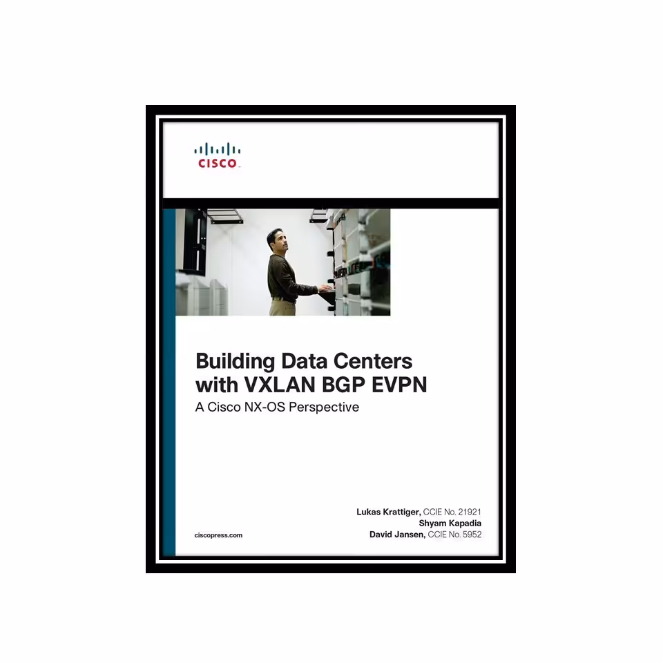 کتاب Building Data Centers with VXLAN BGP EVPN- A Cisco NX-OS Perspective
