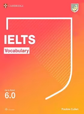 کتاب Cambridge IELTS Vocabulary Up To Band 6.0 - انتشارات کمبریج - چی بخونم