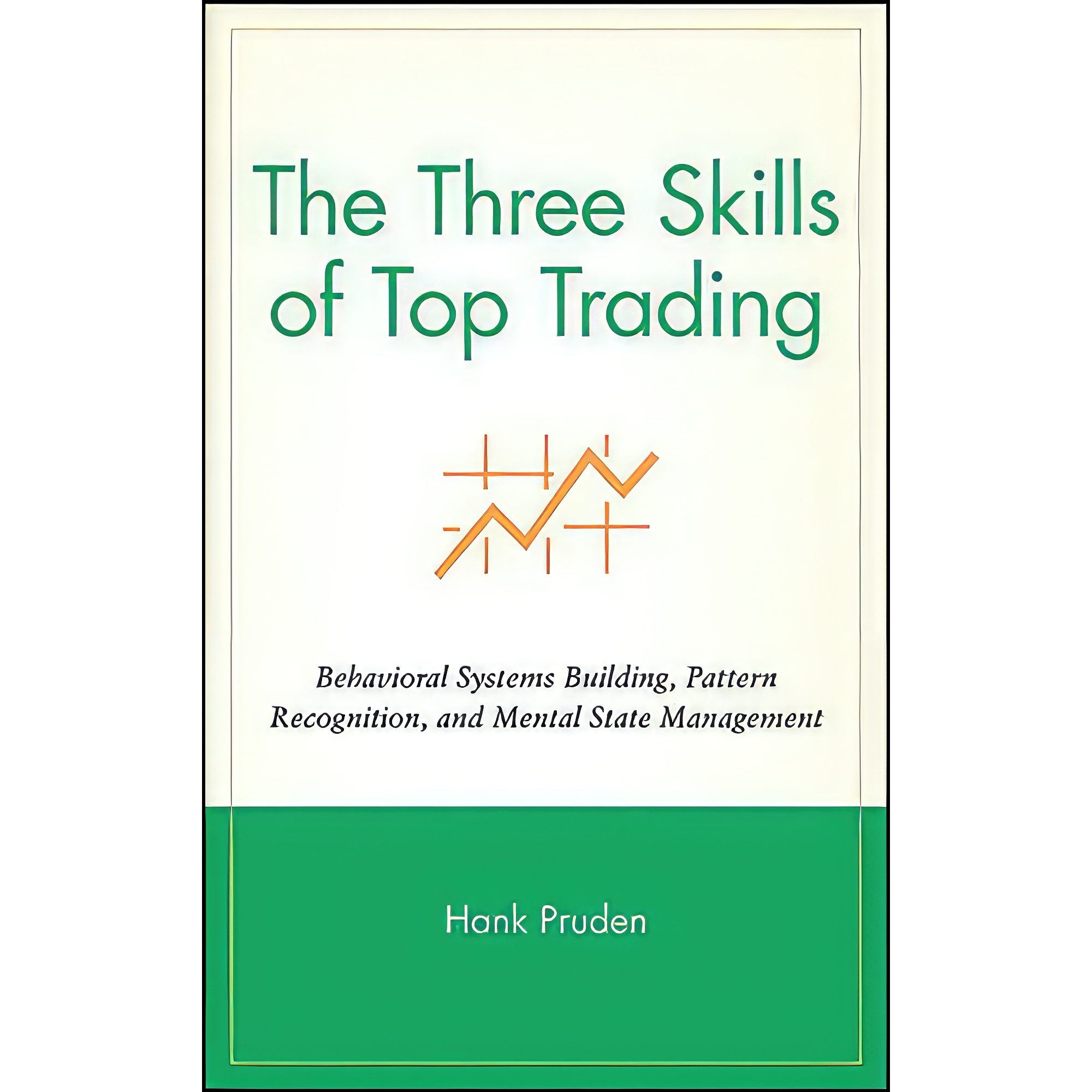 کتاب زبان اصلی The Three Skills of Top Trading اثر Hank Pruden انتشارات Wiley