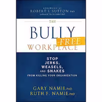 کتاب زبان اصلی The BullyFree Workplace اثر Gary Namie انتشارات Wiley