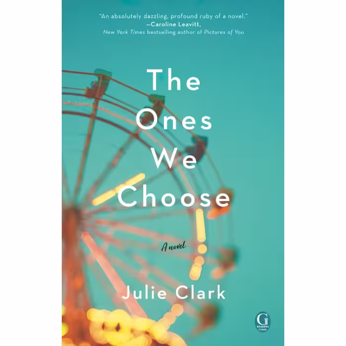کتاب زبان اصلی The Ones We Choose اثر Julie Clark انتشارات تازه ها