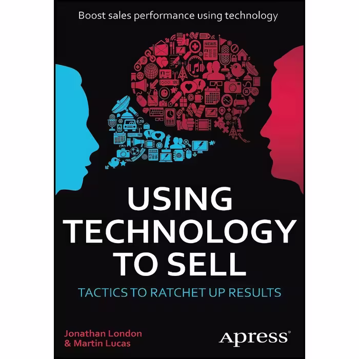 کتاب زبان اصلی Using Technology to Sell اثر Jonathan London and Martin Lucas