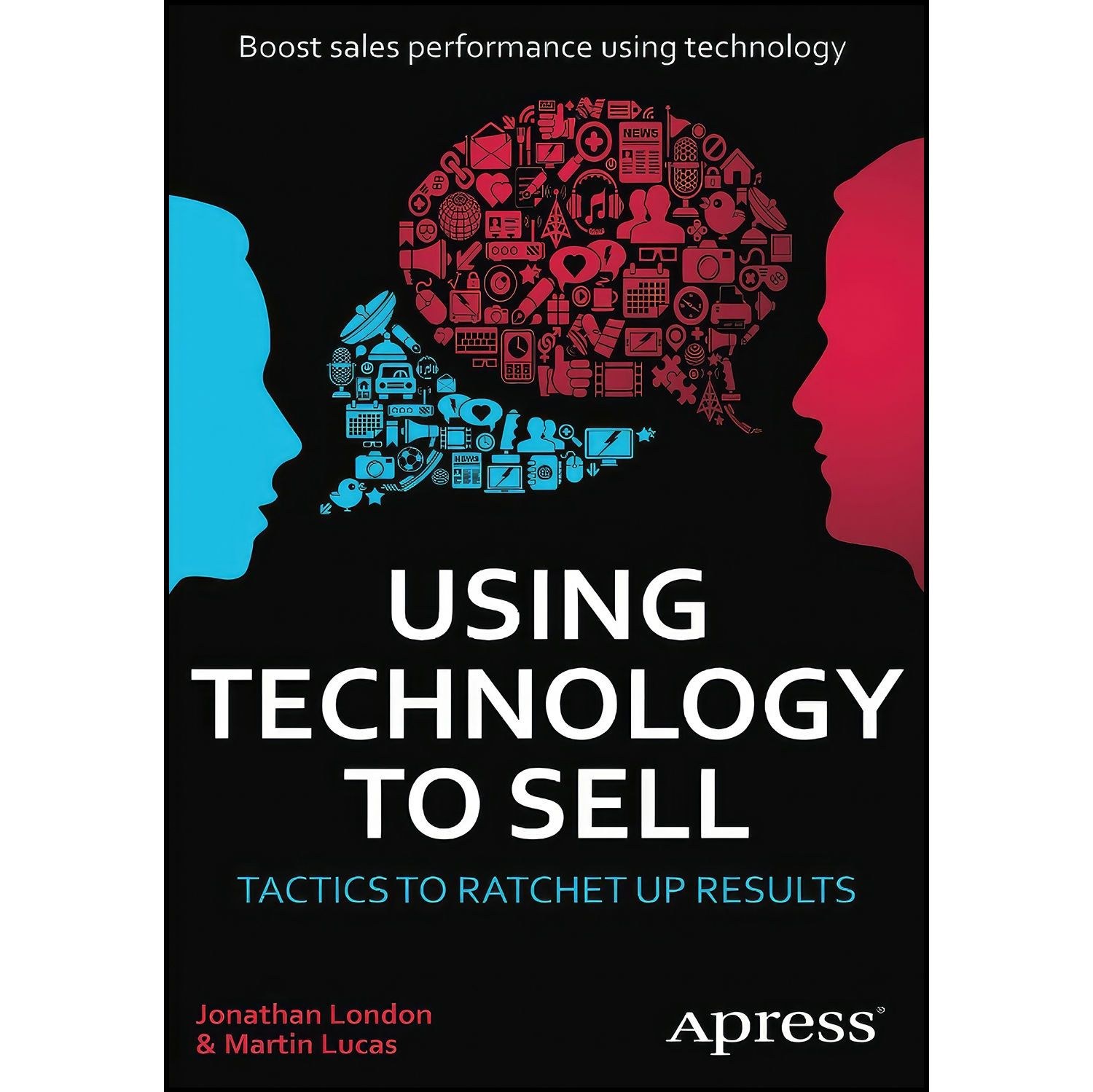 کتاب زبان اصلی Using Technology to Sell اثر Jonathan London and Martin Lucas