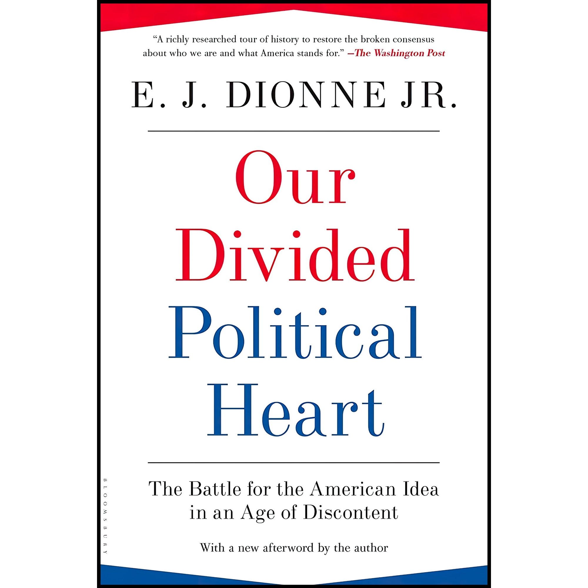 کتاب زبان اصلی Our Divided Political Heart اثر E J Dionne