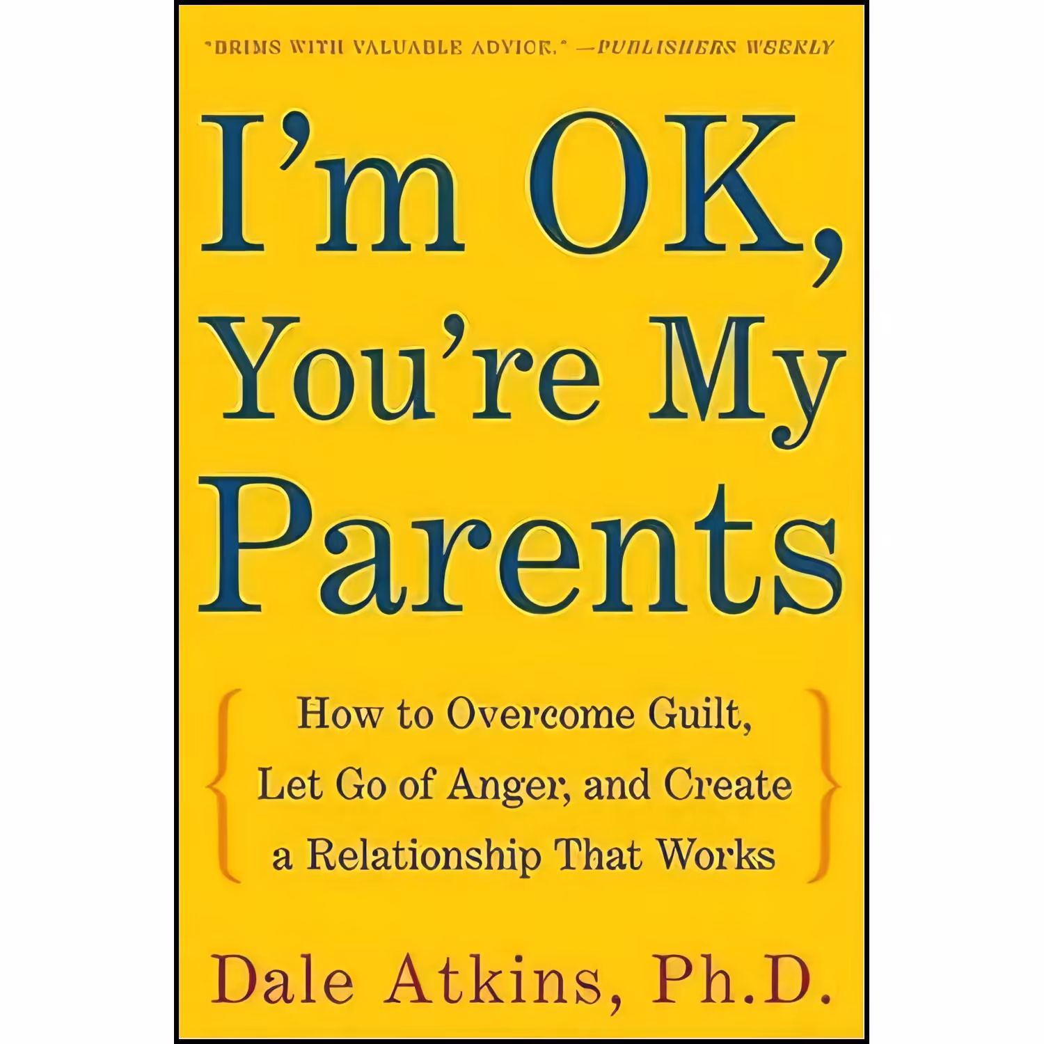 کتاب زبان اصلی Im OK Youre My Parents اثر Dale Atkins and Nancy Hass