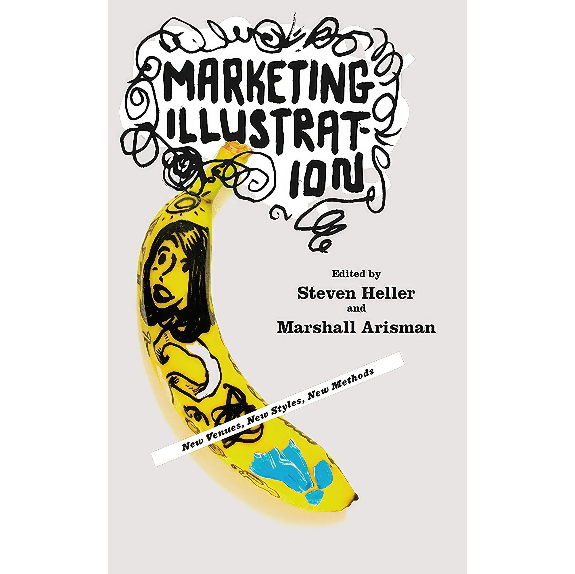 کتاب زبان اصلی Marketing Illustration اثر Marshall arisman and Steven Heller