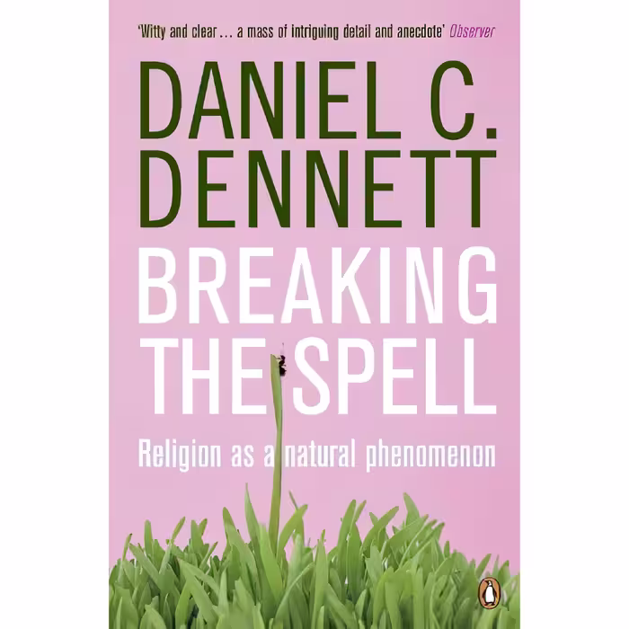 کتاب زبان اصلی Breaking the Spell اثر Daniel C Dennett انتشارات Penguin Books